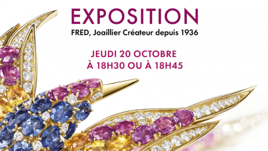 Visite privée de l'exposition “FRED Joaillier créateur depuis 1936”  au Palais de Tokyo - Paris