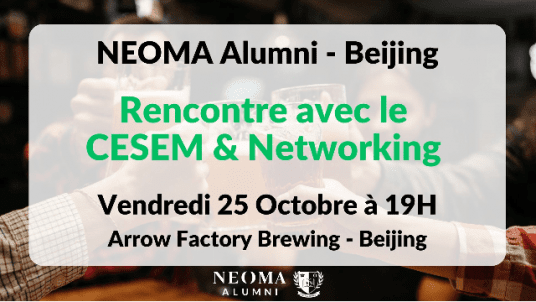 Soirée Afterwork à Beijing : Rencontre avec la direction du CESEM & Networking 