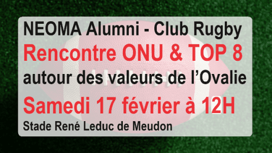 Journée Rugby NEOMA Alumni à Paris - Rencontre ONU & TOP 8 autour des valeurs de l’Ovalie