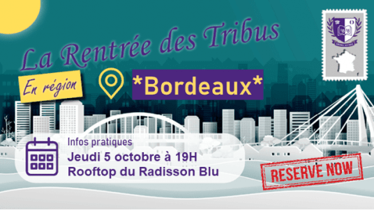 Rentrée des Tribus en région 2023 - Bordeaux : Soirée rencontres & networking sur le Rooftop du Radisson Blu 