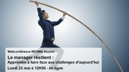 Webconférence - Le manager résilient : Apprendre à faire face aux challenges d’aujourd’hui