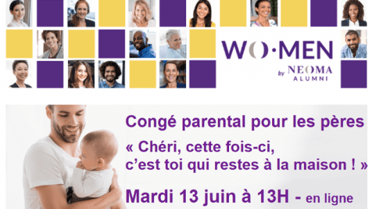 #Equality4Success  - Congé parental pour les pères : « Chéri, cette fois-ci c’est toi qui restes à la maison ! »