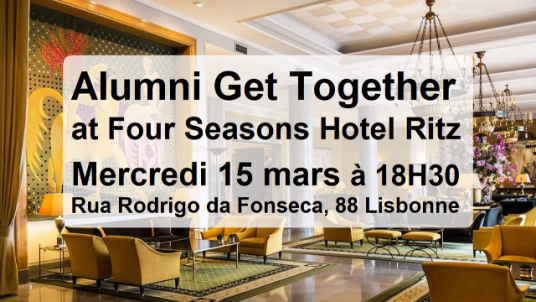 Alumni Get Together at Four Seasons Hotel Ritz Lisbon