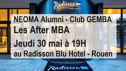 Les After MBA - Rencontre de mai au Radisson Blu Hotel de Rouen